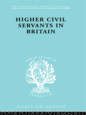 cover image of Higher Civil Servants in Britain